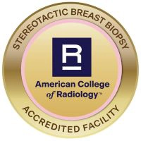 ACR Stereotactic Breast Biopsy ACR Stereotactic Breast Biopsy Accredited Facility