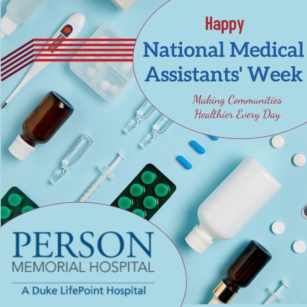 Happy Medical Assistants' Week! Person Memorial Hospital
